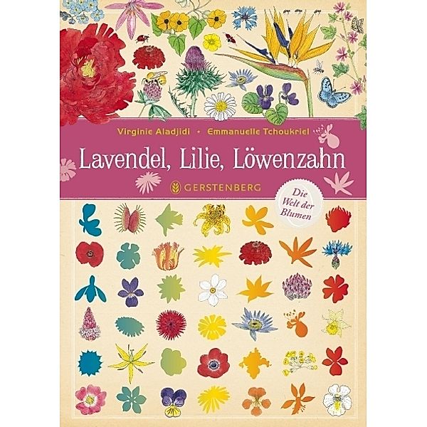 Lavendel, Lilie, Löwenzahn, Virginie Aladjidi, Emmanuelle Tchoukriel