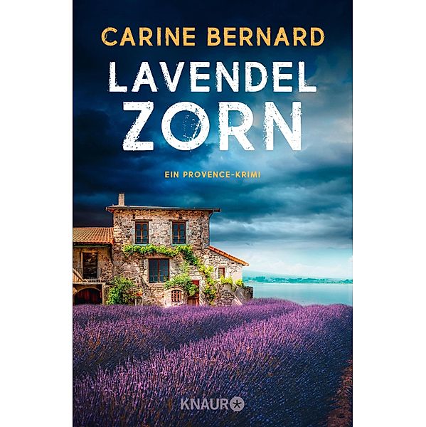 Lavendel-Zorn / Lavendel-Morde Bd.5, Carine Bernard