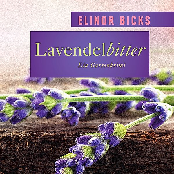 Lavendelbitter, 1 MP3-CD (DAISY-Edition), Elinor Bicks