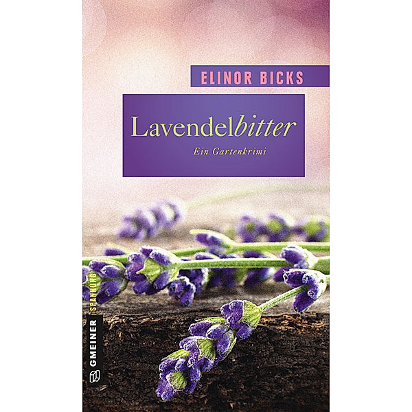 Lavendelbitter, Elinor Bicks