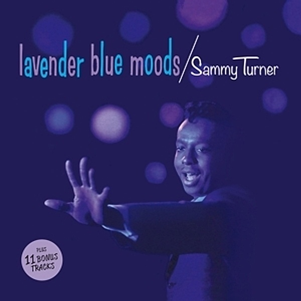 Lavender Blue Moods+11 Bonus Tracks, Sammy Turner