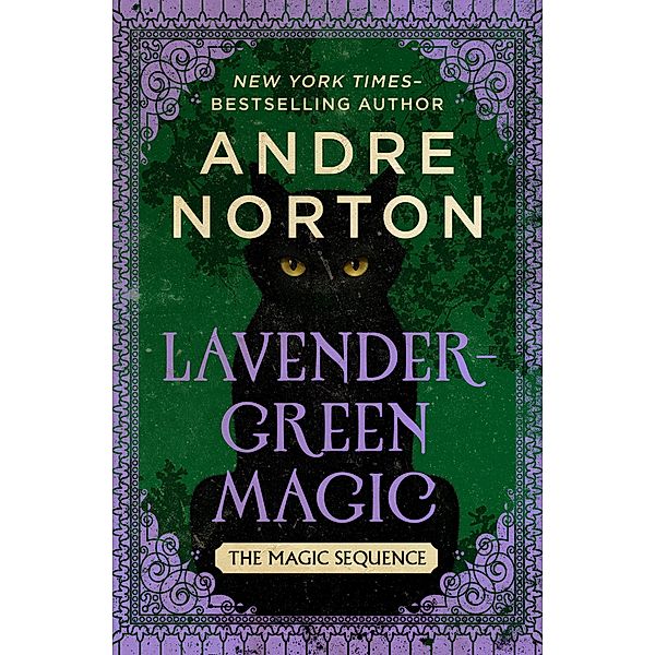 Lavender-Green Magic / The Magic Sequence, Andre Norton