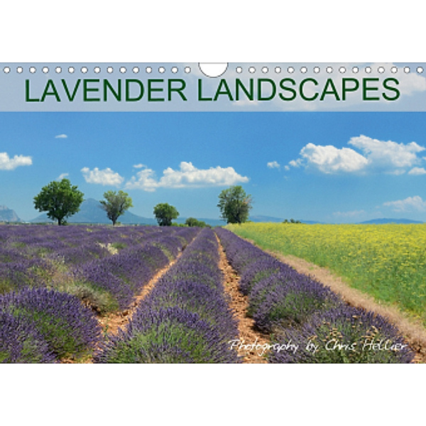 Lavender Landscapes (Wall Calendar 2021 DIN A4 Landscape), Chris Hellier