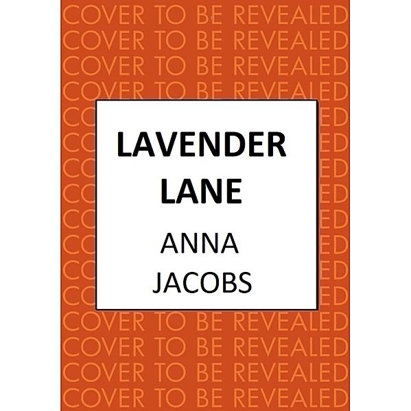 Lavender Lane / Larch Tree Lane Bd.4, Anna Jacobs