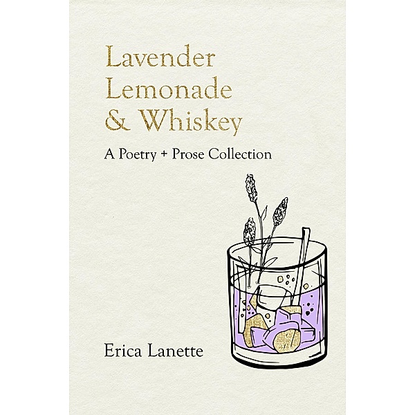 Lavender Lemonade & Whiskey, Erica Lanette
