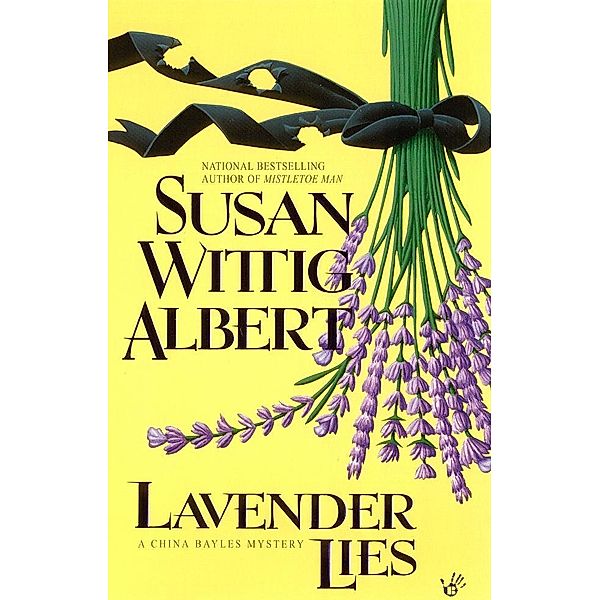 Lavender Lies / China Bayles Mystery Bd.8, Susan Wittig Albert