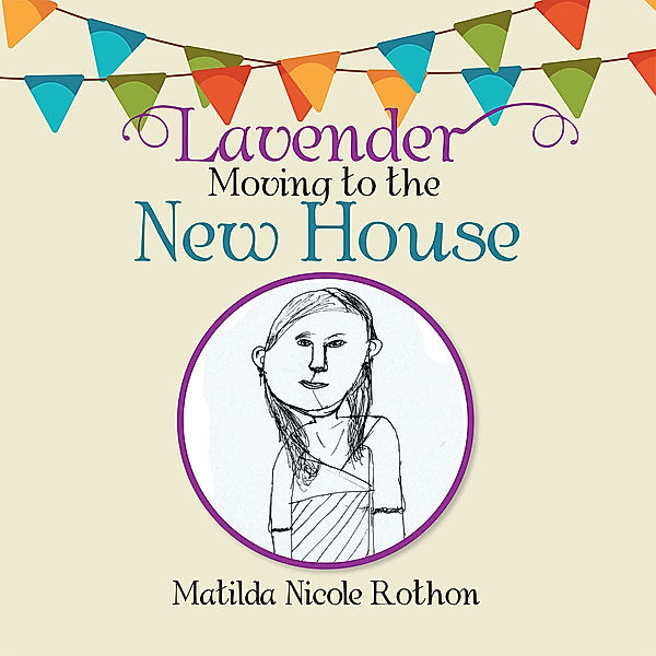 Lavender Moving to the New House, Matilda Nicole Rothon