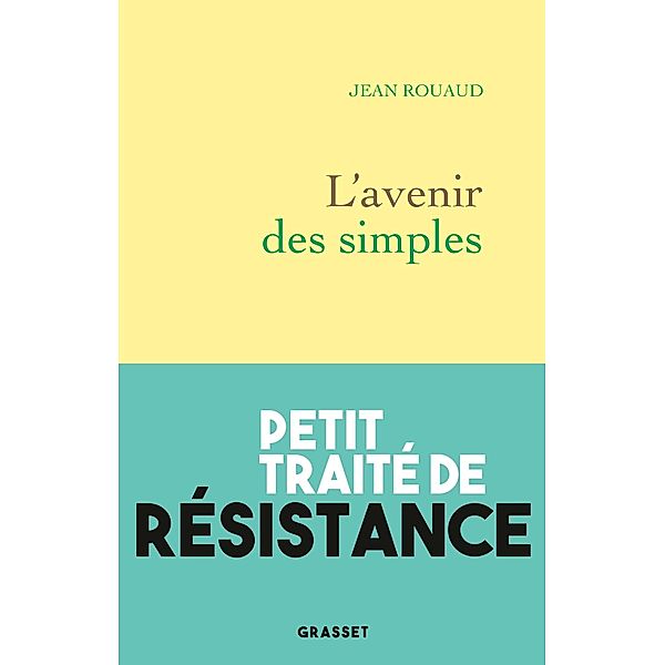 L'avenir des simples / Littérature Française, Jean Rouaud