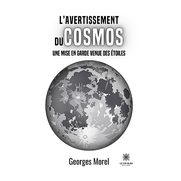 L'avertissement du cosmos, Georges Morel