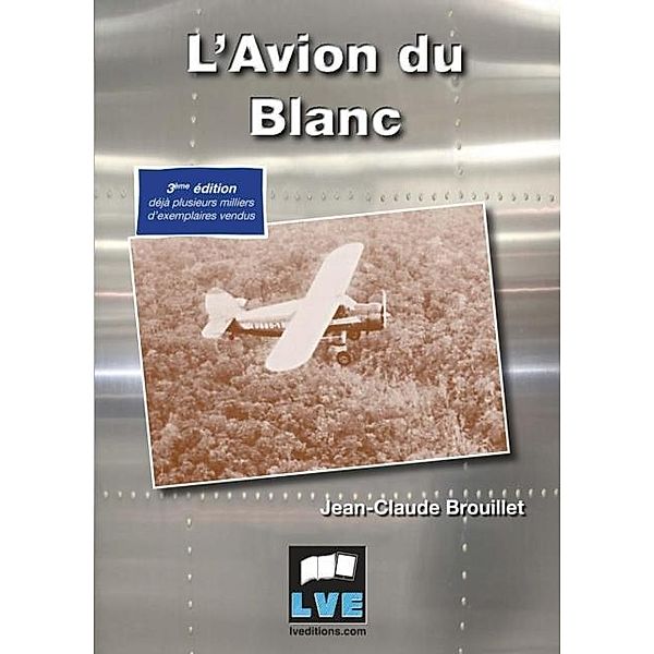 L'avion du blanc / Hors-collection, Jean-Claude Brouillet