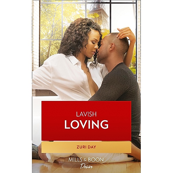 Lavish Loving (The Drakes of California, Book 9) / Mills & Boon Kimani, Zuri Day
