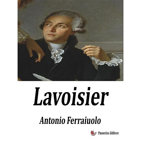Lavoisier, Antonio Ferraiuolo