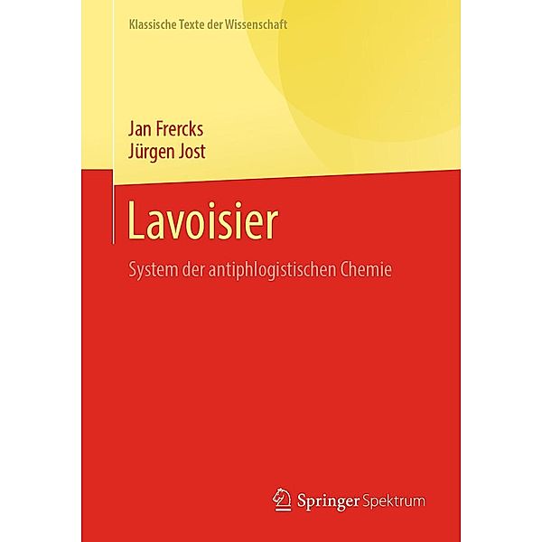 Lavoisier / Klassische Texte der Wissenschaft, Jan Frercks, Jürgen Jost