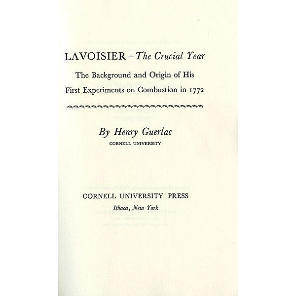 Lavoisier-the Crucial Year, Henry Guerlac