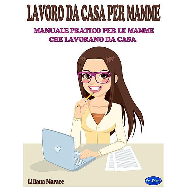 Lavoro da casa per le mamme, Liliana Morace