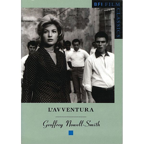 L'avventura / BFI Film Classics, Geoffrey Nowell-Smith