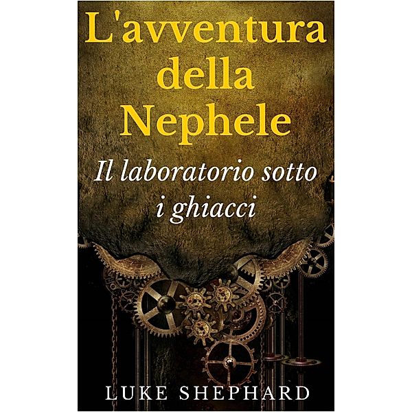 L'avventura della Nephele - Il laboratorio sotto i ghiacci, Luke Shephard