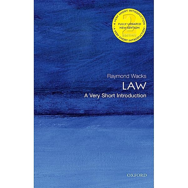 Law: A Very Short Introduction / Very Short Introductions, Raymond Wacks