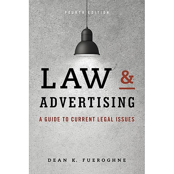 Law & Advertising, Dean K. Fueroghne
