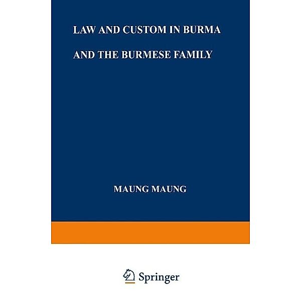 Law and Custom in Burma and the Burmese Family, Maung Maung