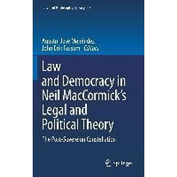 Law and Democracy in Neil MacCormick's Legal and Political Theory / Law and Philosophy Library Bd.93