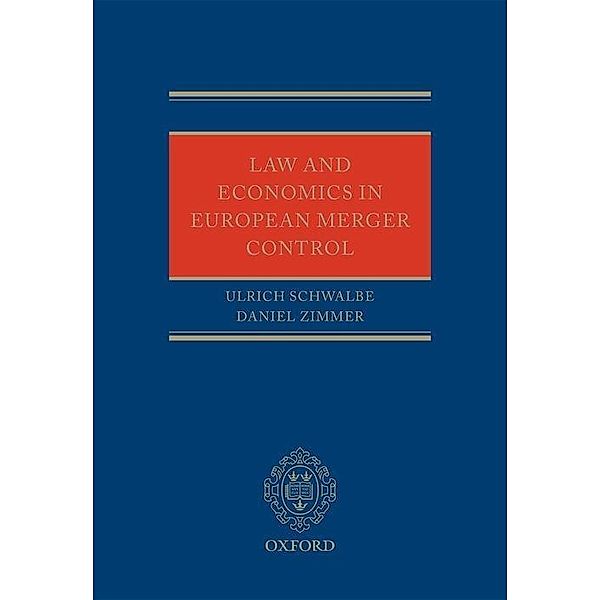 Law and Economics in European Merger Control, Ulrich Schwalbe, Daniel Zimmer