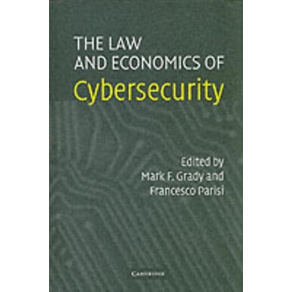 Law and Economics of Cybersecurity