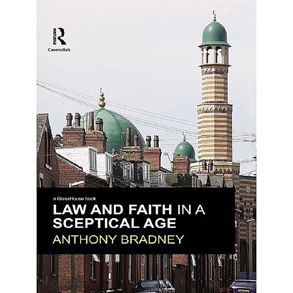 Law and Faith in a Sceptical Age, Anthony Bradney