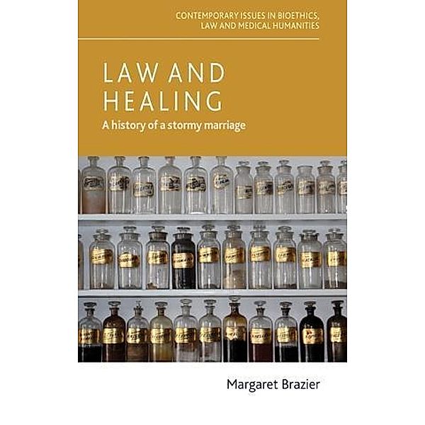 Law and healing / Contemporary Issues in Bioethics, Margaret Brazier