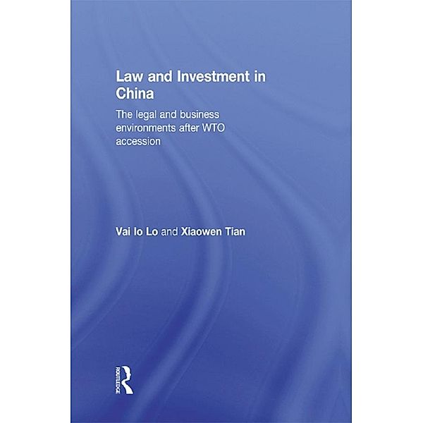 Law and Investment in China, Vai Io Lo, Xiaowen Tian
