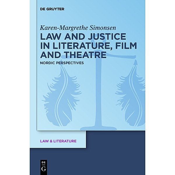 Law and Justice in Literature, Film and Theater