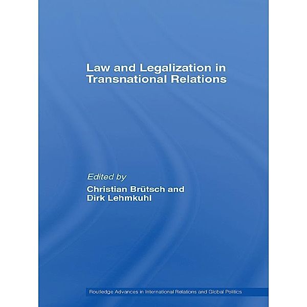 Law and Legalization in Transnational Relations