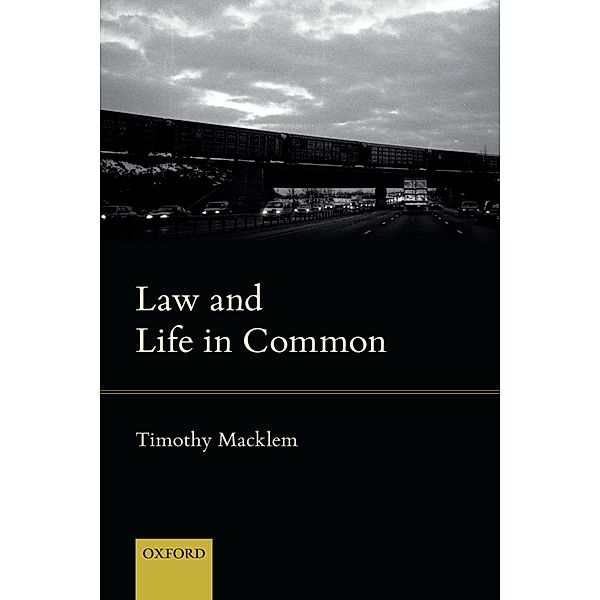 Law and Life in Common, Timothy Macklem