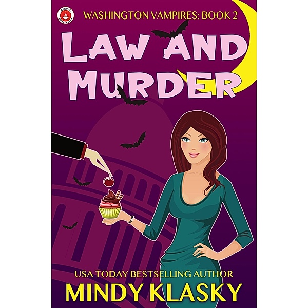 Law and Murder (Washington Vampires, #2) / Washington Vampires, Mindy Klasky