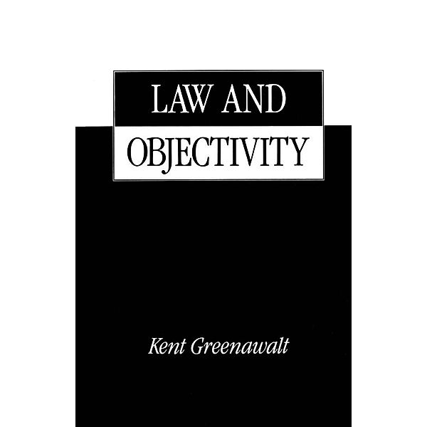 Law and Objectivity, Kent Greenawalt
