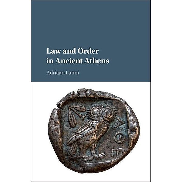 Law and Order in Ancient Athens, Adriaan Lanni