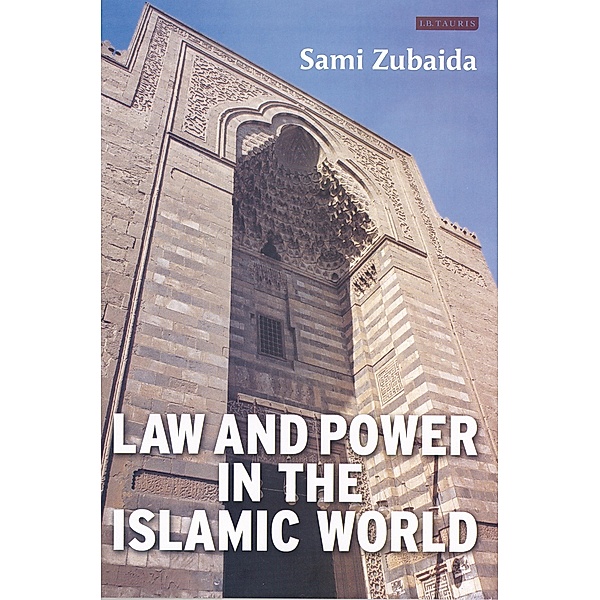 Law and Power in the Islamic World, Sami Zubaida