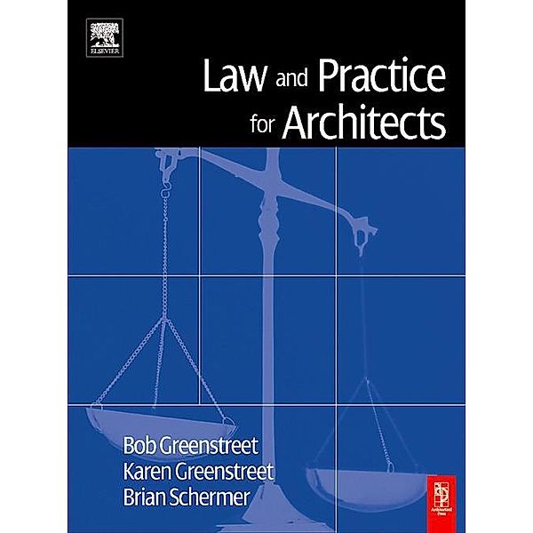 Law and Practice for Architects, Robert Greenstreet, Karen Greenstreet, Brian Schermer