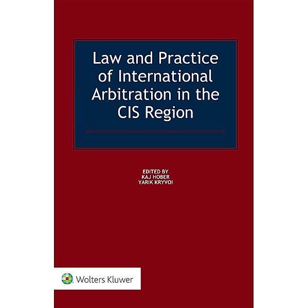 Law and Practice of International Arbitration in the CIS Region