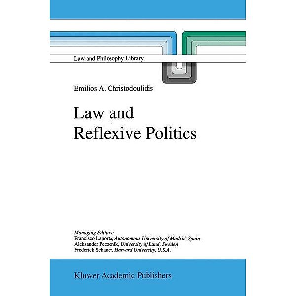 Law and Reflexive Politics, E. A. Christodoulidis