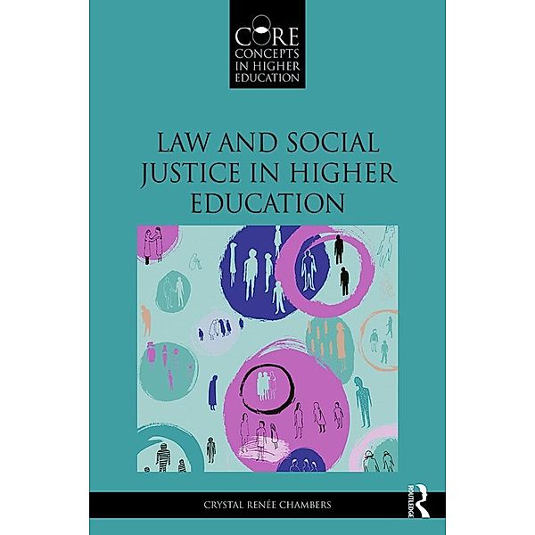 Law and Social Justice in Higher Education, Crystal Renée Chambers