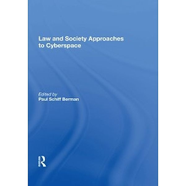 Law and Society Approaches to Cyberspace