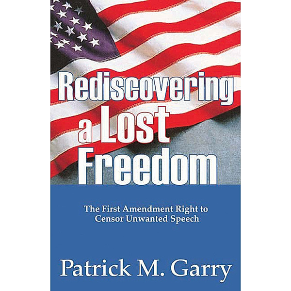 Law and Society: Rediscovering a Lost Freedom, Patrick M. Garry