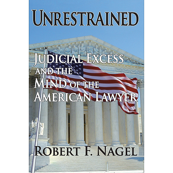 Law and Society: Unrestrained, Robert F. Nagel
