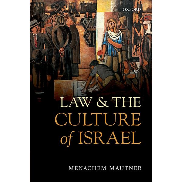 Law and the Culture of Israel, Menachem Mautner