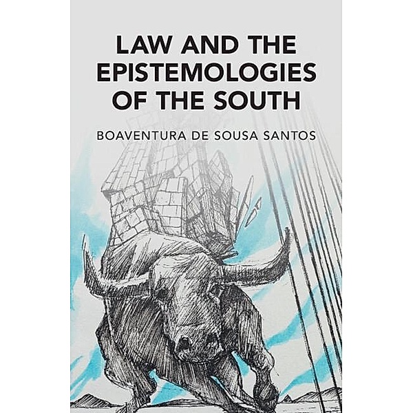 Law and the Epistemologies of the South, Boaventura de Sousa Santos