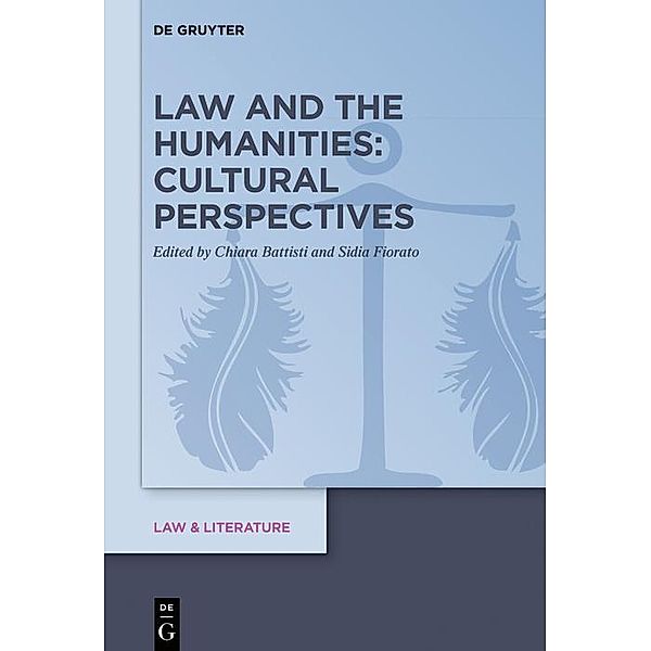 Law and the Humanities: Cultural Perspectives / Law & Literature Bd.17