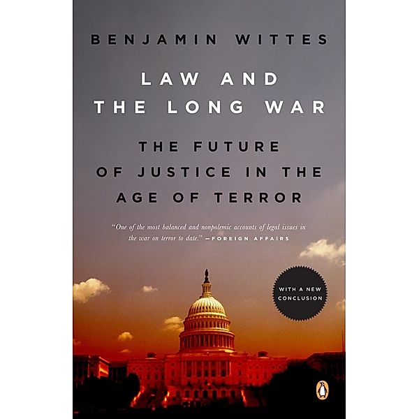 Law and the Long War, Benjamin Wittes