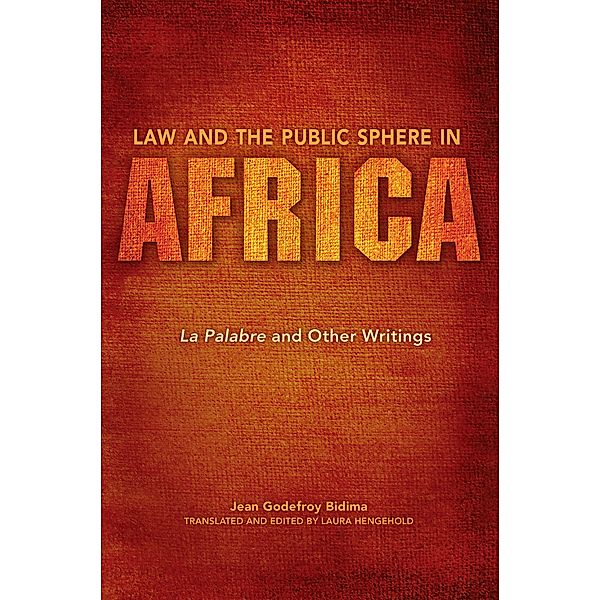 Law and the Public Sphere in Africa / World Philosophies, Jean Godefroy Bidima