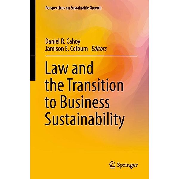 Law and the Transition to Business Sustainability / Perspectives on Sustainable Growth